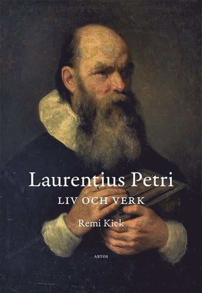 Cover for Remi Kick · Laurentius Petri liv och verk (Paperback Book)