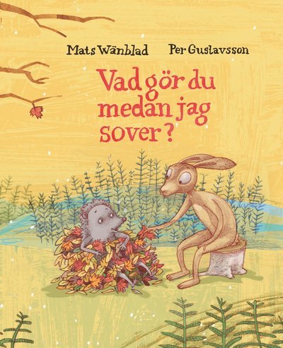 Cover for Mats Wänblad · Smultronböckerna: Vad gör du medan jag sover? (Inbunden Bok) (2018)