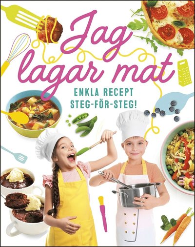 Jag lagar mat : enkla recept steg-för-steg - David King - Books - Tukan förlag - 9789179852085 - May 11, 2020