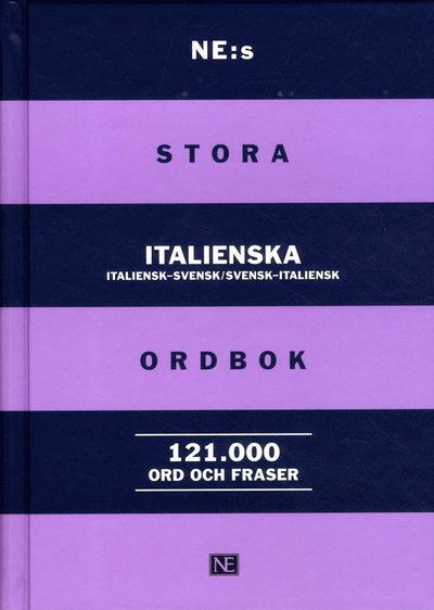 NE:s stora italienska ordbok : italiensk-svensk / svensk-italiensk - Verner Egerland - Books - NE Nationalencyklopedin - 9789188423085 - February 2, 2017