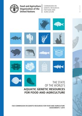 Cover for Food and Agriculture Organization · The state of the world's aquatic genetic resources for food and agriculture - FAO Commission on Genetic Resources for Food and Agriculture assessments (Hardcover Book) (2020)