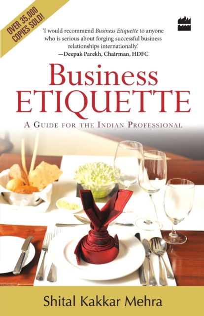 Cover for Shital Kakkar Mehra · Business Etiquette: A Guide for the Indian Professional (Paperback Book) (2012)