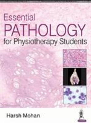 Cover for Harsh Mohan · Essential Pathology for Physiotherapy Students (Taschenbuch) (2018)