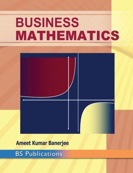 Cover for Ameet Banerjee · Business Mathematics (Hardcover Book) (2015)