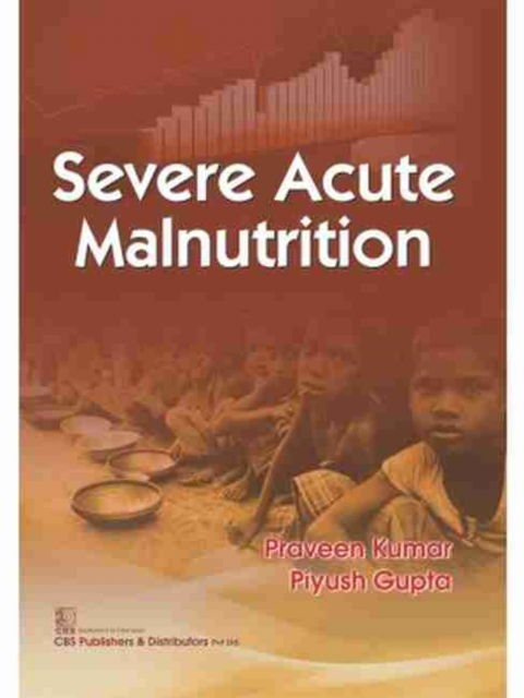 Cover for Praveen Kumar · Severe Acute Malnutrition (Paperback Book) (2017)