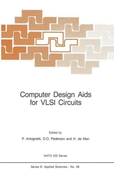 Cover for P Antognetti · Computer Design Aids for VLSI Circuits - Nato Science Series E: (Paperback Bog) [Softcover reprint of the original 1st ed. 1984 edition] (2012)