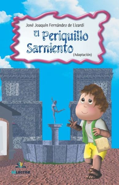 Cover for José Joaquín Fernández de Lizardi · El Periquillo Sarniento (Paperback Book) (2019)