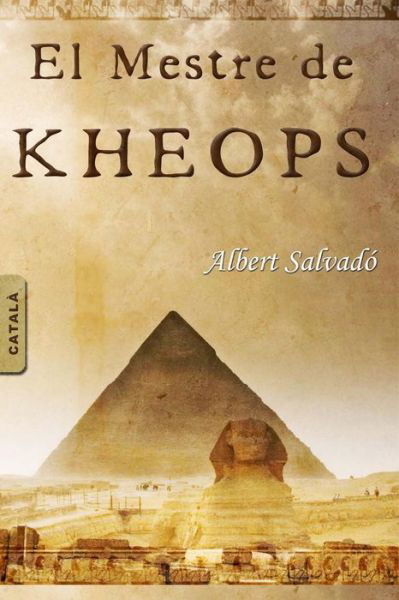 Cover for Albert Salvadó · El Mestre De Kheops (Paperback Book) [Catalan edition] (2012)