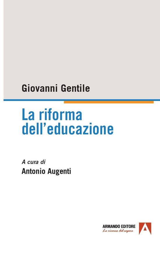 Cover for Giovanni Gentile · La Riforma Dell'educazione (Book)