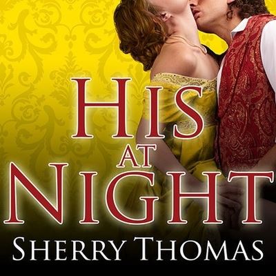 Cover for Sherry Thomas · His at Night (CD) (2014)