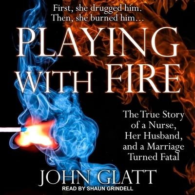 Playing with Fire - John Glatt - Muzyka - TANTOR AUDIO - 9798200200085 - 10 listopada 2020