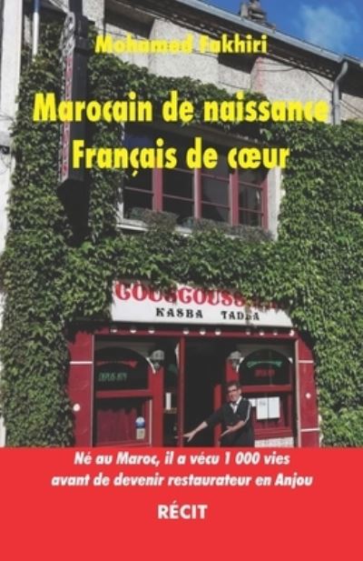 Cover for Mohamed Fakhiri · Marocain de naissance, Francais de coeur (Paperback Book) (2021)