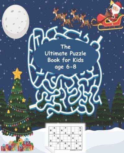 Cover for Antaqi Allat · The Ultimate Puzzle Book for Kids age 6-8: Best Chess puzzle book for kids, Sudokus, Mazes, Size 7.5*9.25 113 Pages (Paperback Book) (2021)