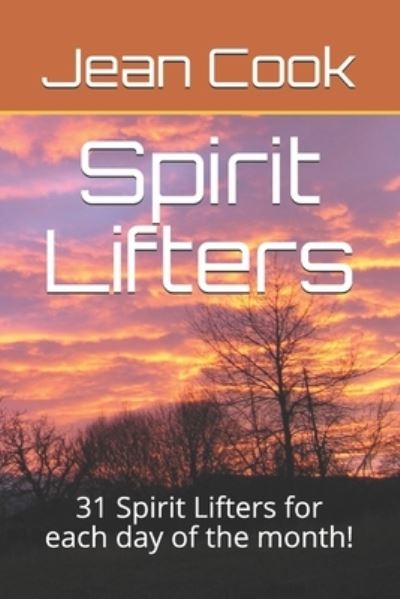 Spirit Lifters - Jean Cook - Books - Independently Published - 9798567259085 - November 18, 2020