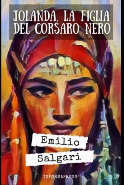 Cover for Emilio Salgari · Jolanda, la figlia del Corsaro Nero (Taschenbuch) (2021)