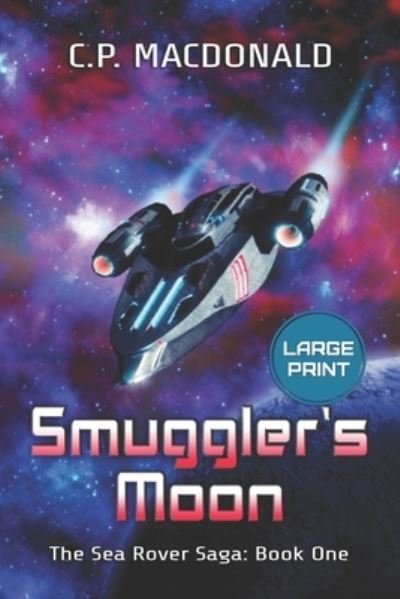 Cover for C P MacDonald · Smuggler's Moon (Paperback Book) (2021)