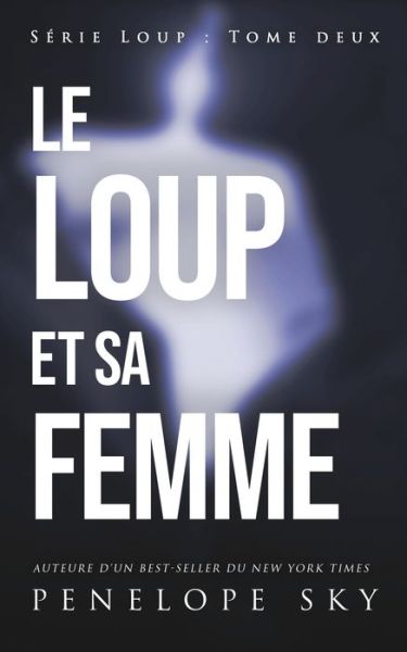 Cover for Penelope Sky · Le loup et sa femme (Paperback Bog) (2020)