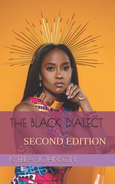 Cover for Kyerra M Johnson · The Black Dialect (Paperback Book) (2020)