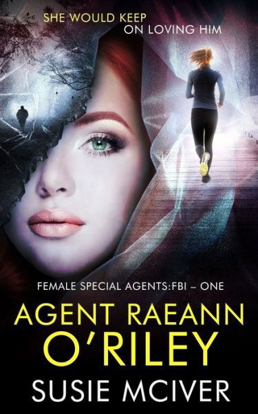 Cover for Susie McIver · Agent Raeann O'Riley (Paperback Book) (2020)