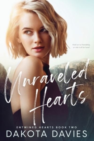 Cover for Dakota Davies · Unraveled Hearts (Pocketbok) (2020)