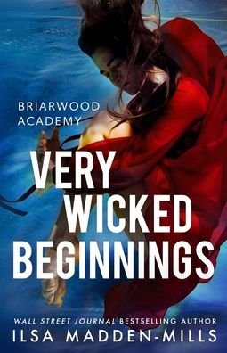 Cover for Ilsa Madden-Mills · Very Wicked Beginnings (Paperback Book) (2020)