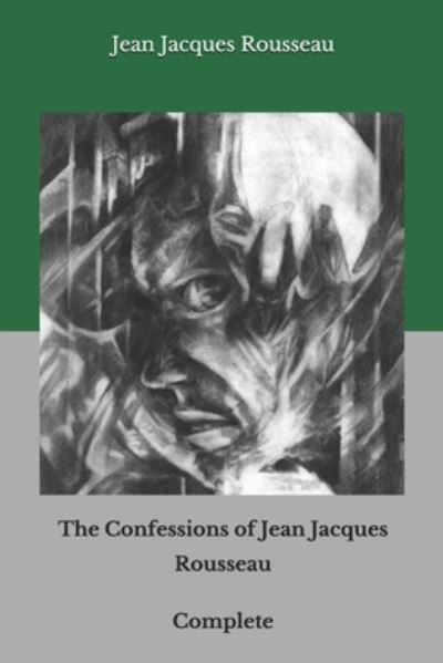 Cover for Jean Jacques Rousseau · The Confessions of Jean Jacques Rousseau (Paperback Book) (2020)