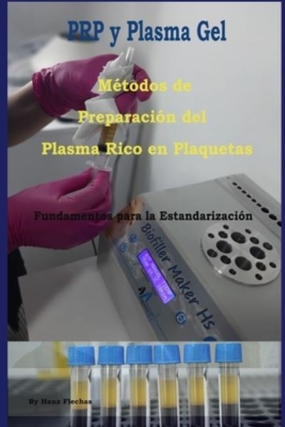 Cover for Ing Hanz Flechas · Métodos de Preparación del Plasma Rico en Plaquetas (Paperback Book) (2021)