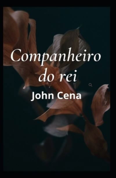 Cover for John Cena · Companheiro do rei (Taschenbuch) (2021)