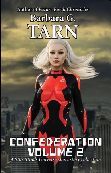 Cover for Barbara G Tarn · Confederation Volume 2 - Star Minds Universe (Paperback Bog) (2022)