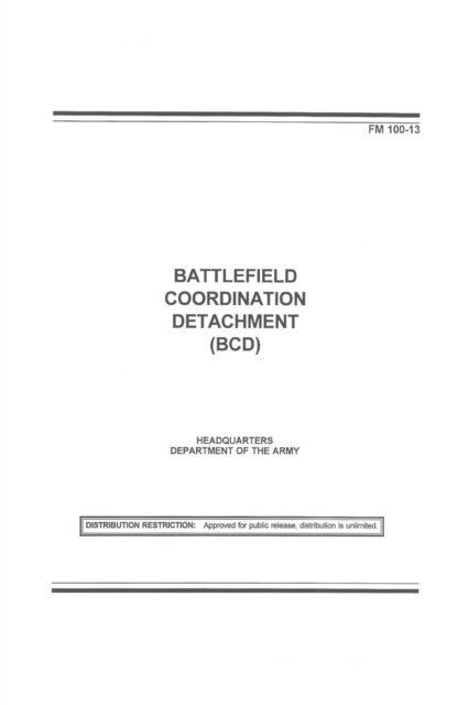Cover for Department Of the Army · FM 100-13 Battlefield Coordination Detachment (Bcd) (Taschenbuch) (2022)