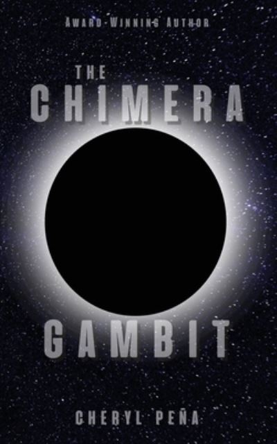 Cover for Cheryl Peña · Chimera Gambit (Book) (2023)