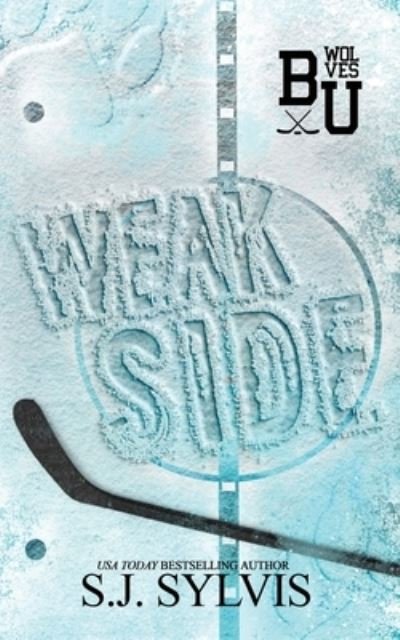 Cover for Sj Sylvis · Weak Side: A Fake Dating Hockey Romance (Paperback Bog) [Special edition] (2023)