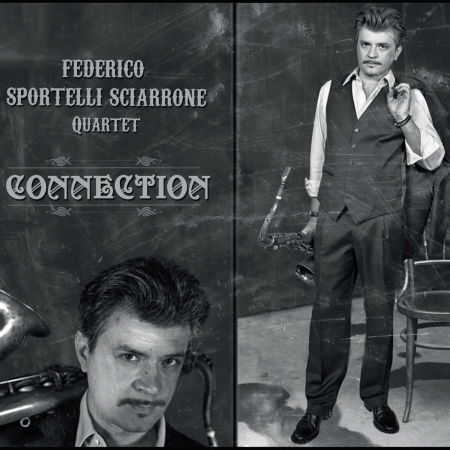 Cover for Federico Sportelli Sciarrone Quartet · Connection (CD) (2015)