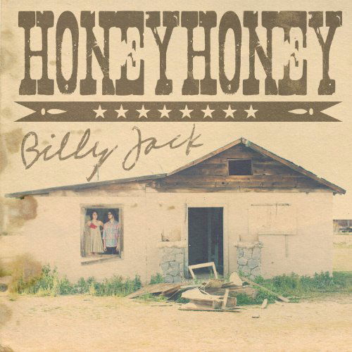 Billy Jack - Honeyhoney - Música - LOST HIGHWAY - 0044003148086 - 24 de octubre de 2011