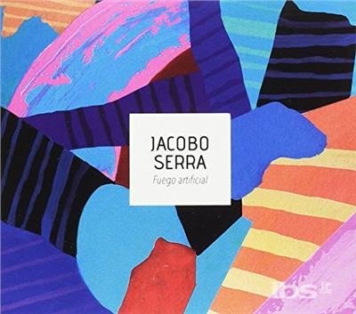 Cover for Jacobo Serra · Fuego Artificial (CD) [Digipak] (2017)