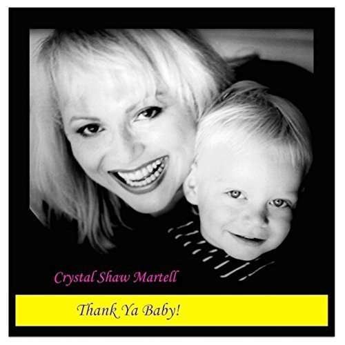 Thank Ya Baby - Crystal Shaw Martell - Muziek - CDB - 0190394037086 - 5 december 2015