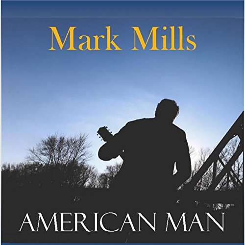 Cover for Mark Mills · American Man (CD) (2016)