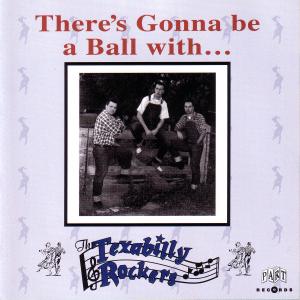 Cover for Texabilly Rockers · There's Gonna Be a Ball with (CD) (2010)