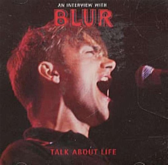 Cover for Blur · 90's Interview: Talk About Life (CD) (2015)