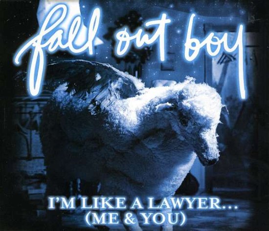 Cover for Fall out Boy · I'm Like a Lawyer with the Way I'm Always Trying T (SCD) (2007)