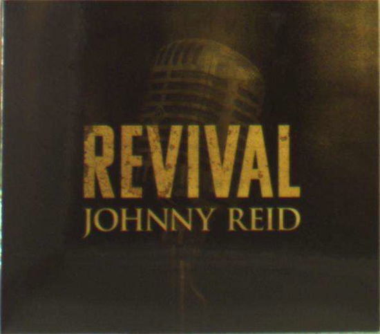 Revival - Johnny Reid - Music - ADULT CONTEMPORARY - 0602567002086 - October 27, 2017