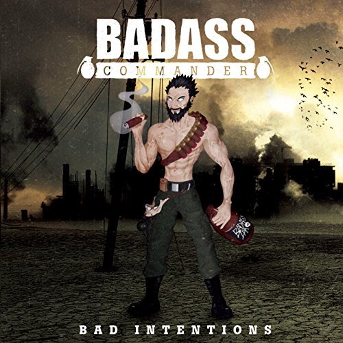 Cover for Badass Commander · Bad Intentions (CD) (2016)