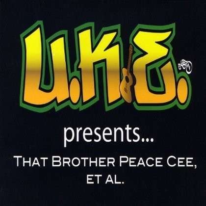 Cover for U.k.e. · That Brother Peace Cee et Al (CD) (2011)