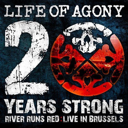 20 Years Strong: River Runs Re - Life of Agony - Musikk - ADAGLOBAL - 0825888780086 - 27. juli 2010