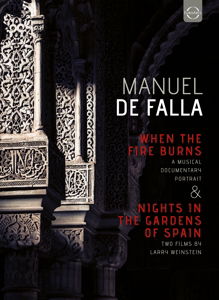 Manuel De Falla Edition when the Fire - Charles Dutoit - Alicia De Larrocha - Elokuva - EUROARTS - 0880242611086 - maanantai 4. toukokuuta 2015