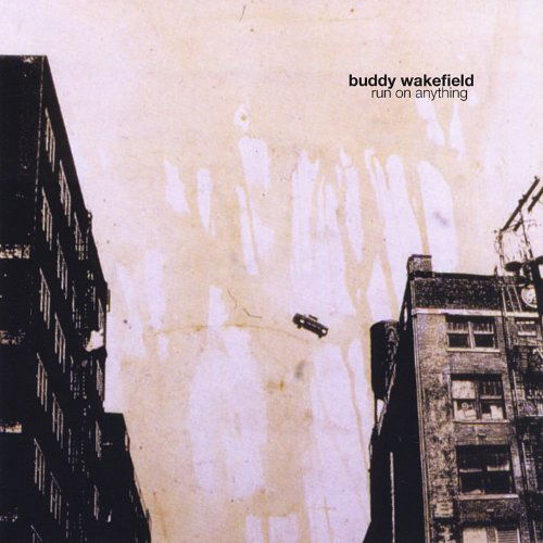 Cover for Buddy Wakefield · Run On Anything (CD) (2011)