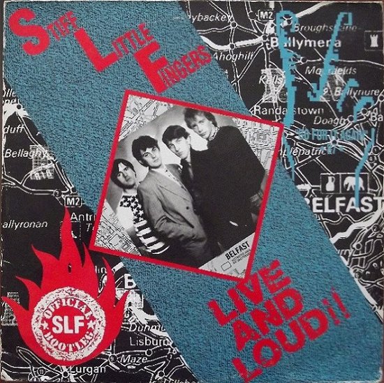 Live And Loud!! - Stiff Little Fingers - Music - MAD BUTCHER - 4250933602086 - October 11, 2019