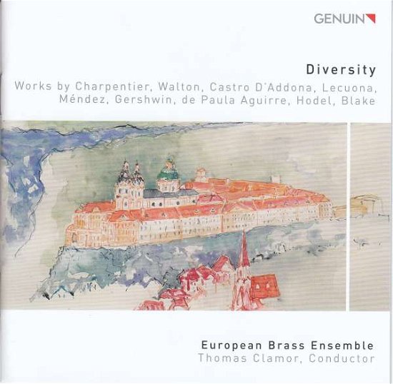 Diversity: Works By Charpentier. Walton. Castro DAddona. Lecuona. Mendez. Gershwin. De Paula Aguirre. Hodel And Blake - European Brass / Clamor - Music - GENUIN CLASSICS - 4260036256086 - June 29, 2018