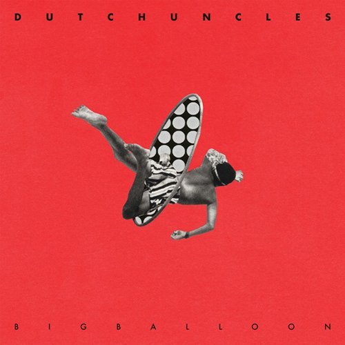 Cover for Dutch Uncles · Big Balloon (CD) [Japan Import edition] (2017)