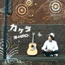 Cover for Hiro · Kakera (CD) [Japan Import edition] (2011)